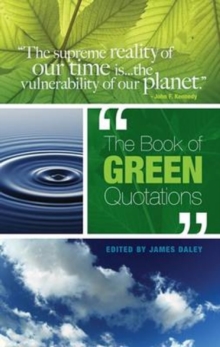 The Book of Green Quotations, Paperback / softback Book The Book of Green Quotations, Paperback / softback Book