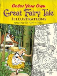 Color Your Own Great Fairy Tale Illustrations, Paperback / softback Book Color Your Own Great Fairy Tale Illustrations, Paperback / softback Book