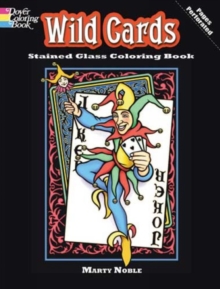 Wild Cards Stained Glass Coloring Book, Paperback / softback Book Wild Cards Stained Glass Coloring Book, Paperback / softback Book