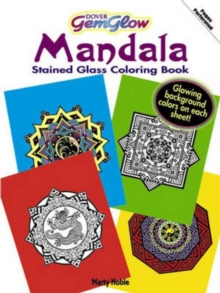 Gemglow Stained Glass Coloring Book : Mandala, Paperback / softback Book Gemglow Stained Glass Coloring Book : Mandala, Paperback / softback Book