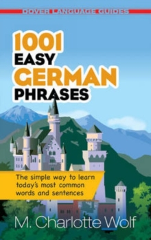 1001 Easy German Phrases, Paperback / softback Book 1001 Easy German Phrases, Paperback / softback Book