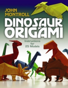 Dinosaur Origami, Paperback / softback Book Dinosaur Origami, Paperback / softback Book