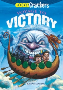 Code Crackers: Voyage to Victory, Paperback / softback Book Code Crackers: Voyage to Victory, Paperback / softback Book