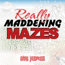 Really Maddening Mazes!, Paperback Book Really Maddening Mazes!, Paperback Book