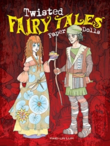Twisted Fairy Tales Paper Dolls, Paperback / softback Book Twisted Fairy Tales Paper Dolls, Paperback / softback Book