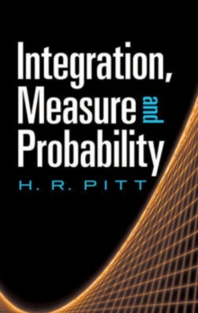 Integration, Measure and Probability, Paperback / softback Book Integration, Measure and Probability, Paperback / softback Book