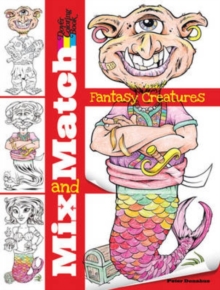 Mix and Match Fantasy Creatures, Paperback Book Mix and Match Fantasy Creatures, Paperback Book