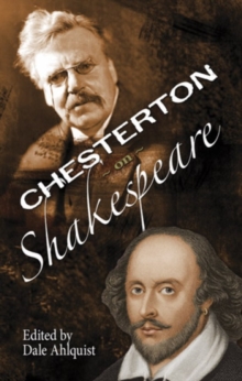 The Soul of Wit: G.K. Chesterton on William Shakespeare, Paperback / softback Book The Soul of Wit: G.K. Chesterton on William Shakespeare, Paperback / softback Book