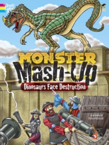 MONSTER MASH-UP--Dinosaurs Face Destruction, Paperback Book MONSTER MASH-UP--Dinosaurs Face Destruction, Paperback Book