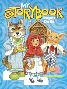 My Storybook Paper Dolls, Paperback / softback Book My Storybook Paper Dolls, Paperback / softback Book