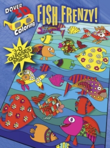 3-D Coloring Book--Fish Frenzy!, Paperback Book 3-D Coloring Book--Fish Frenzy!, Paperback Book