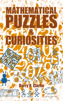 Mathematical Puzzles and Curiosities, Paperback / softback Book Mathematical Puzzles and Curiosities, Paperback / softback Book