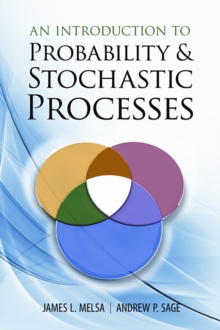An Introduction to Probability and Stochastic Processes, Paperback / softback Book An Introduction to Probability and Stochastic Processes, Paperback / softback Book
