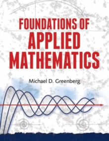 Foundations of Applied Mathematics, Paperback / softback Book Foundations of Applied Mathematics, Paperback / softback Book