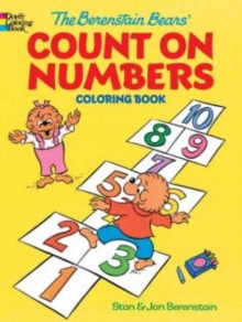 The Berenstain Bears' Count on Numbers Coloring Book, Paperback / softback Book The Berenstain Bears' Count on Numbers Coloring Book, Paperback / softback Book