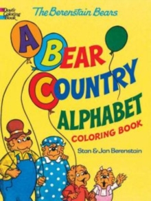 The Berenstain Bears -- A Bear Country Alphabet Coloring Book, Paperback / softback Book The Berenstain Bears -- A Bear Country Alphabet Coloring Book, Paperback / softback Book