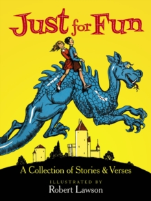 Just for Fun : A Collection of Stories and Verses, Paperback / softback Book Just for Fun : A Collection of Stories and Verses, Paperback / softback Book