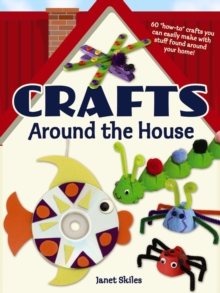 Crafts Around the House, Paperback / softback Book Crafts Around the House, Paperback / softback Book