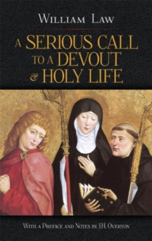 Serious Call to a Devout and Holy Life, Paperback / softback Book Serious Call to a Devout and Holy Life, Paperback / softback Book