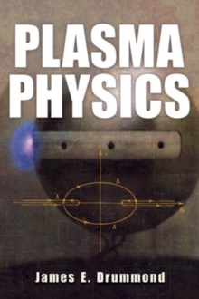 Plasma Physics, Paperback / softback Book Plasma Physics, Paperback / softback Book