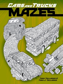 Cars and Trucks Mazes, Paperback / softback Book Cars and Trucks Mazes, Paperback / softback Book