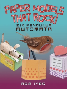 Paper Models That Rock! : 6 Pendulum Automata