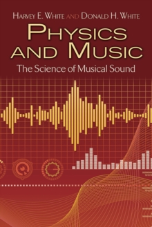 Physics and Music : The Science of Musical Sound