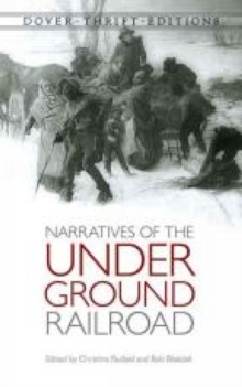 Slave Narratives of the Underground Railroad, Paperback / softback Book Slave Narratives of the Underground Railroad, Paperback / softback Book
