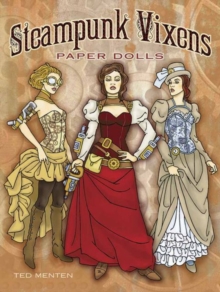 Steampunk Vixens Paper Dolls, Paperback / softback Book Steampunk Vixens Paper Dolls, Paperback / softback Book