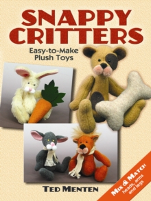 Snappy Critters : Easy-to-Make Plush Toys