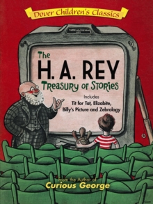 The H. A. Rey Treasury of Stories, Paperback / softback Book The H. A. Rey Treasury of Stories, Paperback / softback Book