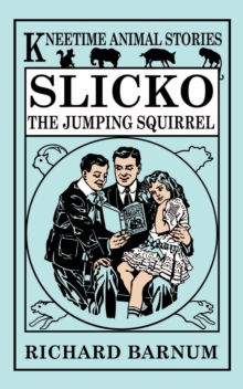 Slicko, the Jumping Squirrel