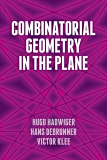 Combinatorial Geometry in the Plane, Paperback / softback Book Combinatorial Geometry in the Plane, Paperback / softback Book