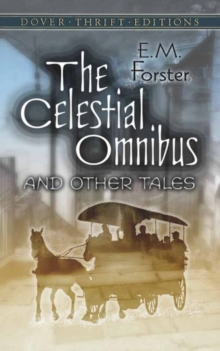 The Celestial Omnibus and Other Tales, Paperback / softback Book The Celestial Omnibus and Other Tales, Paperback / softback Book