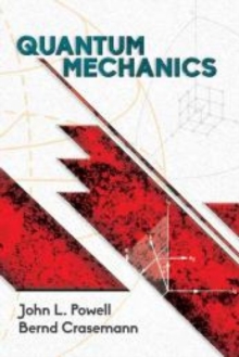 Quantum Mechanics, Paperback / softback Book Quantum Mechanics, Paperback / softback Book