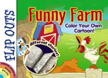 FLIP OUTS -- Funny Farm: Color Your Own Cartoon!, Paperback / softback Book FLIP OUTS -- Funny Farm: Color Your Own Cartoon!, Paperback / softback Book
