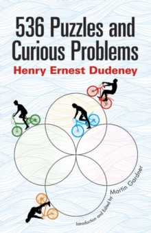 536 Puzzles and Curious Problems, Paperback / softback Book 536 Puzzles and Curious Problems, Paperback / softback Book