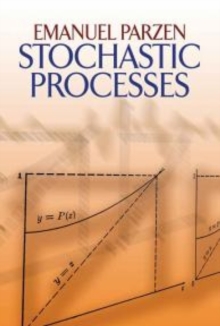 Stochastic Processes, Paperback / softback Book Stochastic Processes, Paperback / softback Book