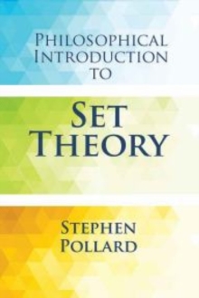 Philosophical Introduction to Set Theory, Paperback / softback Book Philosophical Introduction to Set Theory, Paperback / softback Book
