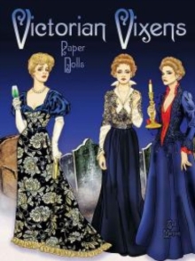Victorian Vixens Paper Dolls, Paperback / softback Book Victorian Vixens Paper Dolls, Paperback / softback Book