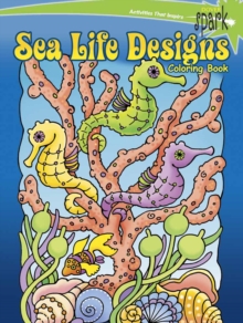 SPARK Sea Life Designs Coloring Book, Paperback / softback Book SPARK Sea Life Designs Coloring Book, Paperback / softback Book