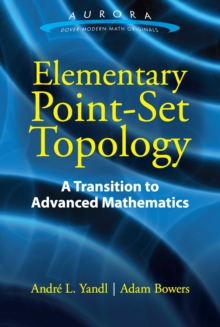 Elementary Point-Set Topology : A Transition to Advanced Mathematics