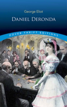 Daniel Deronda, Paperback / softback Book Daniel Deronda, Paperback / softback Book