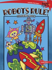 SPARK Robots Rule! Coloring Book, Paperback / softback Book SPARK Robots Rule! Coloring Book, Paperback / softback Book