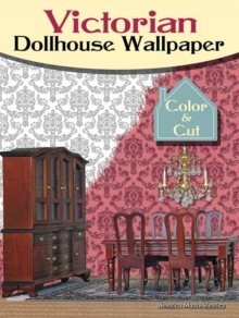 Victorian Dollhouse : Color & Cut, Paperback / softback Book Victorian Dollhouse : Color & Cut, Paperback / softback Book