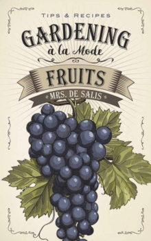 Gardening a La Mode: Fruits