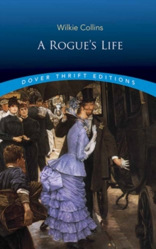 A Rogue's Life, Paperback / softback Book A Rogue's Life, Paperback / softback Book