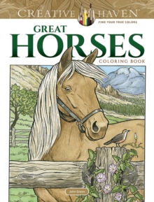 Creative Haven Great Horses Coloring Book, Paperback / softback Book Creative Haven Great Horses Coloring Book, Paperback / softback Book