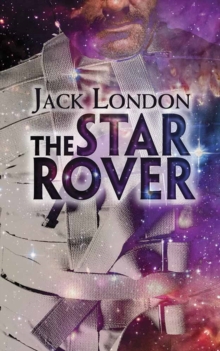 The Star Rover, Paperback / softback Book The Star Rover, Paperback / softback Book