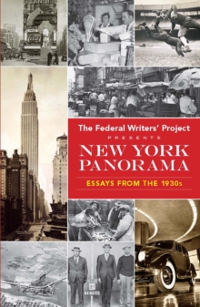 New York Panorama : Essays from the 1930s, Paperback / softback Book New York Panorama : Essays from the 1930s, Paperback / softback Book
